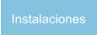 Instalaciones