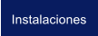 Instalaciones